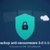Illustrazione di uno scudo con lucchetto che rappresenta la regola di backup 3-2-1-1-0 per la protezione dei dati aziendali dal ransomware